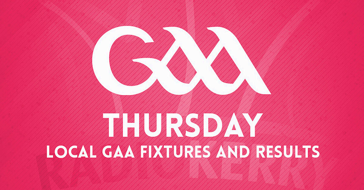 Thursday GAA Results And Fixtures