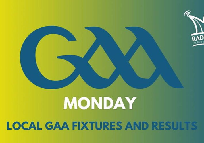Monday local GAA fixtures & results
